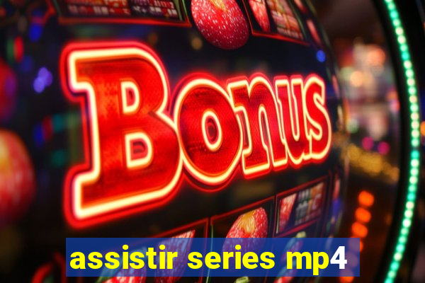 assistir series mp4